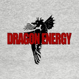 Dragon Energy! T-Shirt